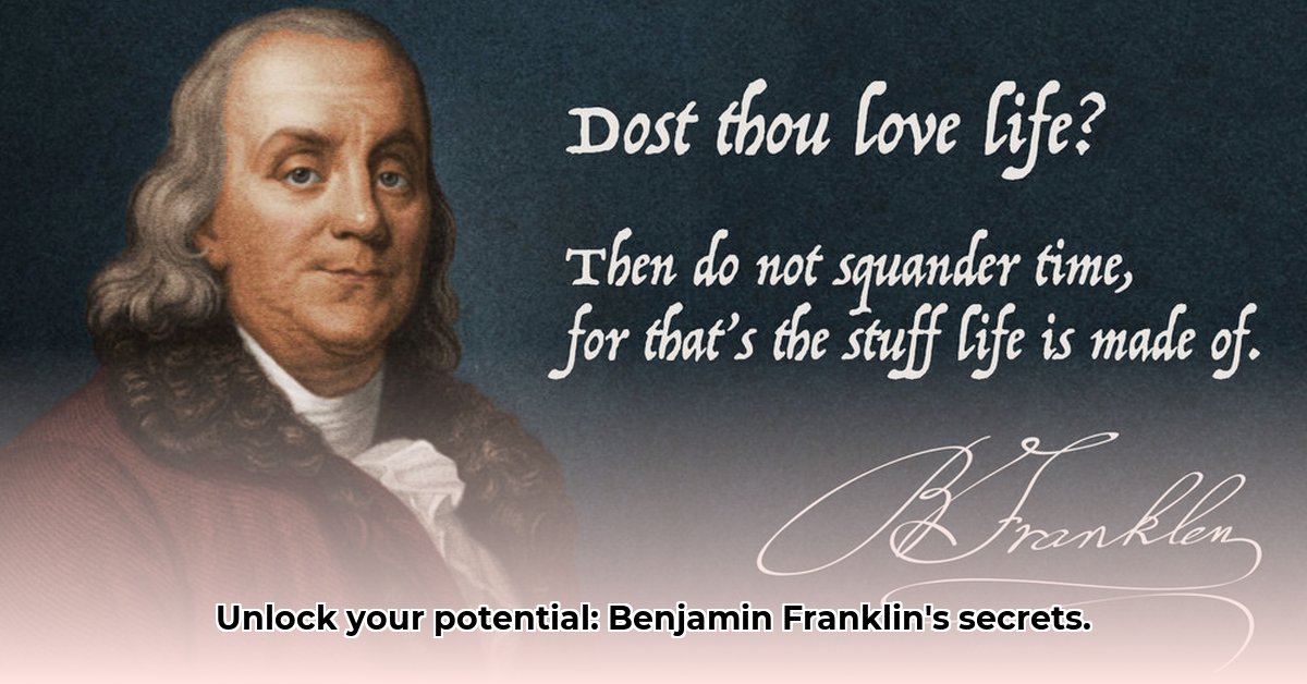 benjamin-franklin-s-life-lessons